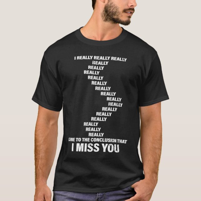 T-shirt I Really Miss You   Girlfriend Distance Relationsh (Devant)