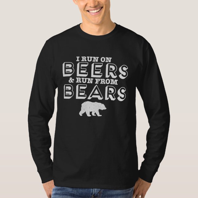 T-shirt I Run On Beers & Run From Bears (Devant)