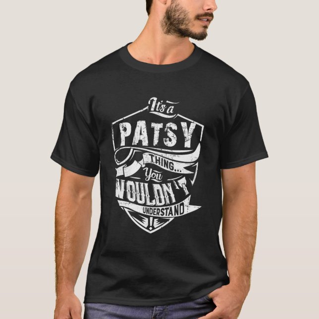 T-shirt I€ ™ S Patsy Que Vous Ne Comprendriez Pas (Devant)