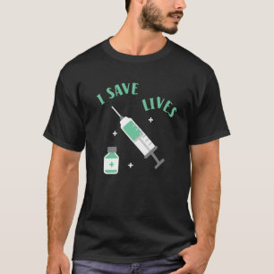 T-shirt I Save Lives Team Vaccination Pro Vaccinat Vaccina