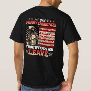 T-shirt I Say Merry Christmas God Bless America