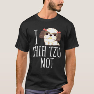 T-shirt I Shih Tzu Pas Shih Tzu Chien
