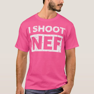 T-shirt I Shoot Nef Raw Format Photography