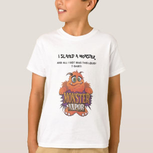 T-SHIRT I SLAYED UN MONSTRE, ET TOUS QUE J'AI OBTENUS