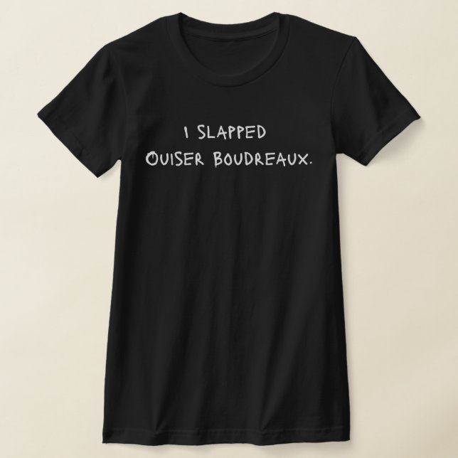T-shirt "I Slope Ouiser Boudreaux" Tee - Spray Paint (Poser)