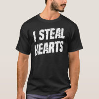 I Steal Hearts Romance Love Humour Graphisme