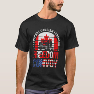 T-shirt I Support Truckers Freedom Convoy 2022