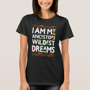 T-shirt I Sur My Ancestors Braconnage Dream Black History