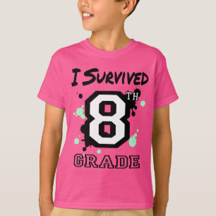 T-shirt I Survie 8e année
