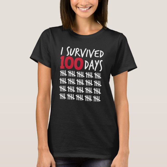 T-shirt I Survived 100 Days Happy 100th Day Of School Tall (Devant)