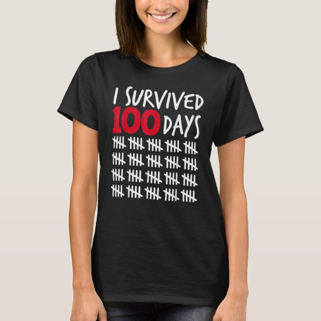 T-shirt I Survived 100 Days Happy 100th Day Of School Tall (Devant)