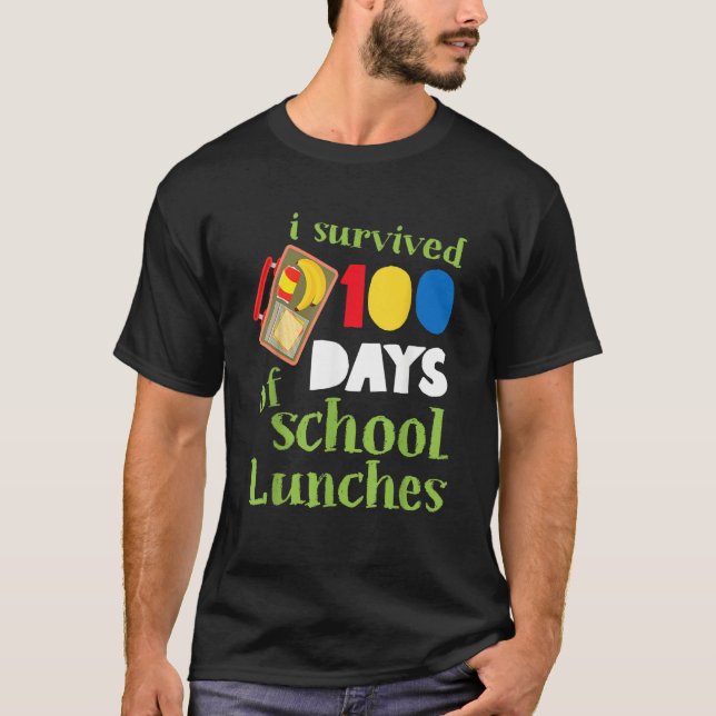T-shirt I Survived 100 Days School Lunches Kids (Devant)