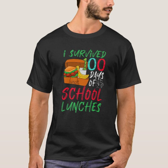 T-shirt I Survived 100 Days School Lunches Kids  1 (Devant)