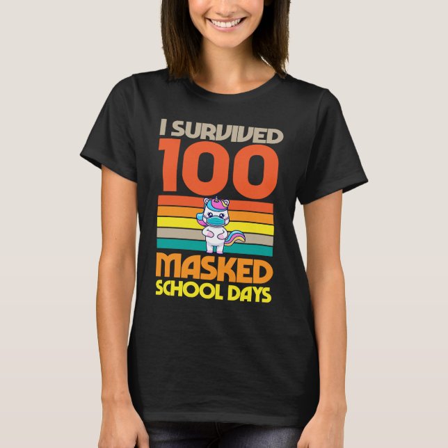T-shirt I Survived 100 Masked School Days 100 Days Of Scho (Devant)