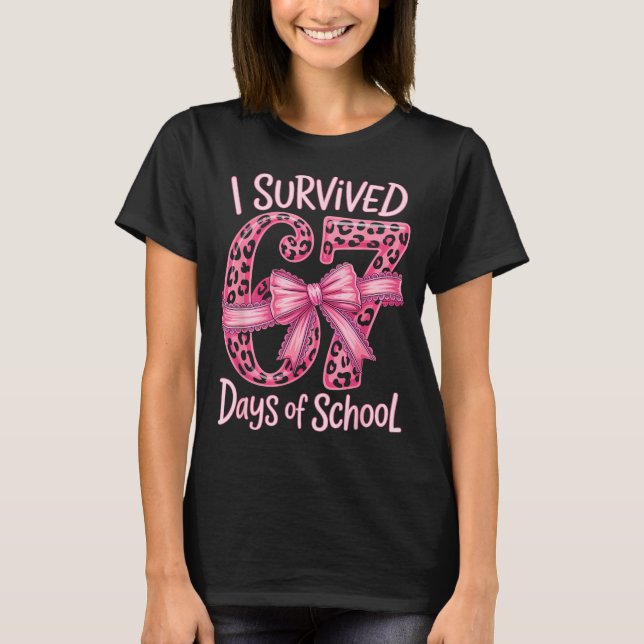 T-shirt I Survived 67 Days Of School Coquette Girls Women  (Devant)