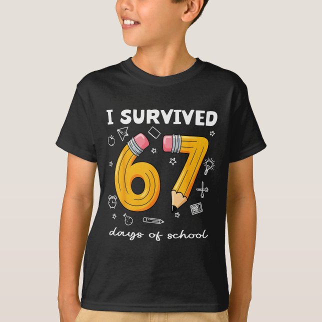 T-shirt I Survived 67 Days Of School Funny 67 Meme Teacher (Devant)