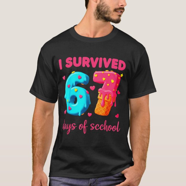 T-shirt I Survived 67 Days Of School Funny 67 Meme Teacher (Devant)