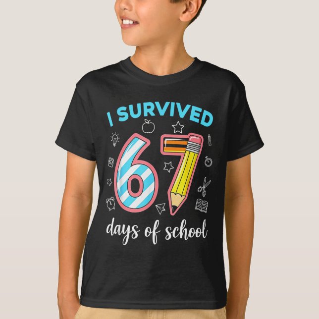 T-shirt I Survived 67 Days Of School Funny 67 Meme Teacher (Devant)