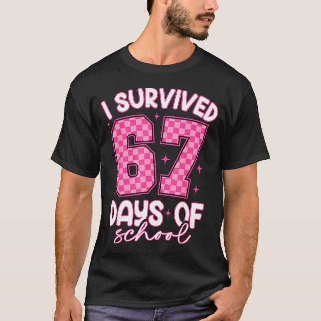 T-shirt I Survived 67 Days Of School Funny 67 Teachers Stu (Devant)