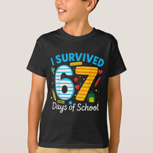 T-shirt I Survived 67 Days Of School Funny Meme 67 Teacher (Devant)