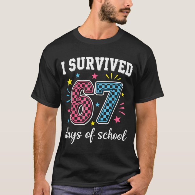 T-shirt I Survived 67 Days Of School Funny Meme Teacher St (Devant)