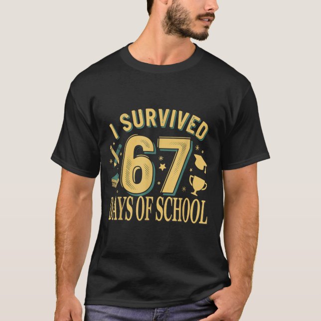 T-shirt I Survived 67 Days Of School Funny Meme Teacher St (Devant)