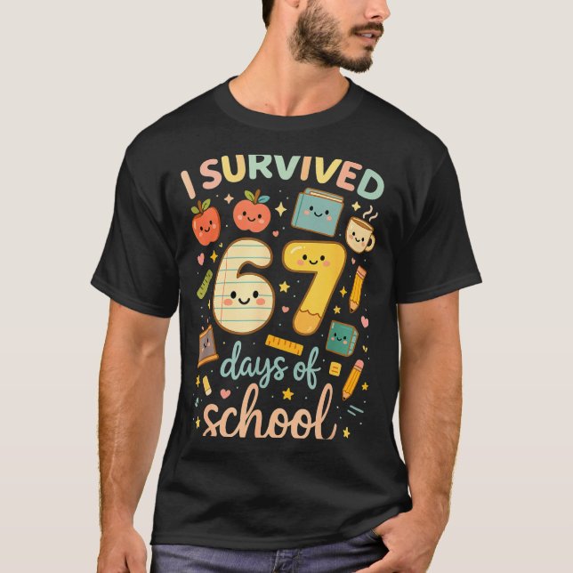 T-shirt I Survived 67 Days Of School _ Funny Teacher &amp; (Devant)