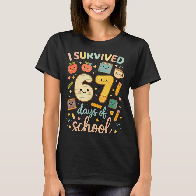 T-shirt I Survived 67 Days Of School _ Funny Teacher &amp; (Devant)