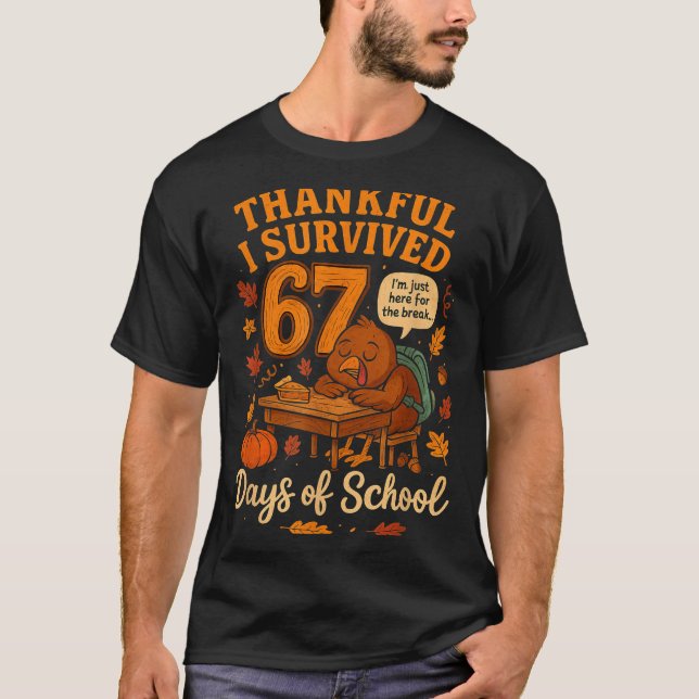 T-shirt I Survived 67 Days Of School Funny Teacher Thanksg (Devant)