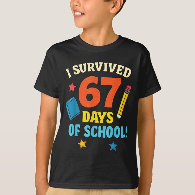 T-shirt I Survived 67 Six Seven Days Of School Teachers Bo (Devant)