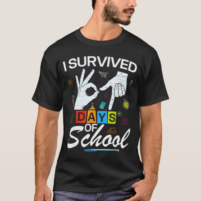 T-shirt I Survived 6 7 Days Of School With Hands Funny Mem (Devant)