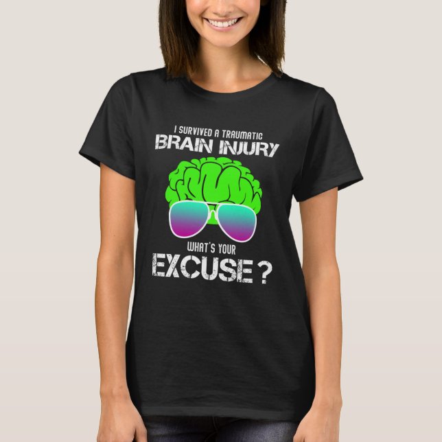 T-shirt I Survived A Traumatic Brain Injury What s Your Ex (Devant)