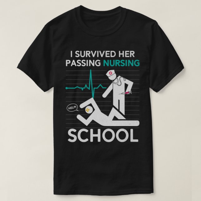 T-shirt I Survived Her Passing Nursing School Graduation F (Design devant)
