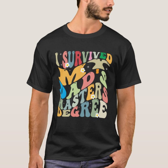 T-shirt I Survived My Dad's Masters Degree Groovy Graduati (Devant)
