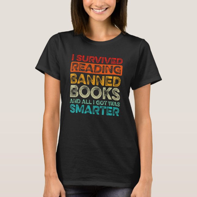 T-shirt I Survived Reading Banned Books And All I Got Was  (Devant)