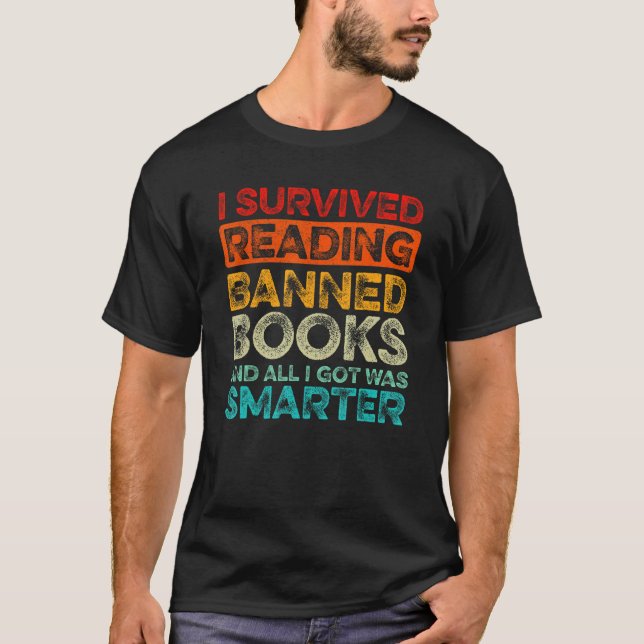 T-shirt I Survived Reading Banned Books And All I Got Was  (Devant)
