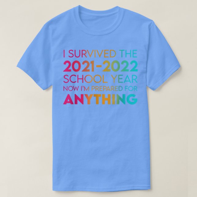 T-shirt I survived the 2021 - 2022 school year  (Design devant)