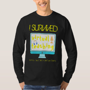 T-shirt I Survived Virtual Teacher Distance de l'enseignan