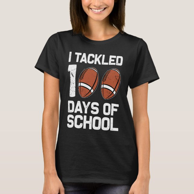 T-shirt I tackled 100 days school 100th day Teacher Studen (Devant)