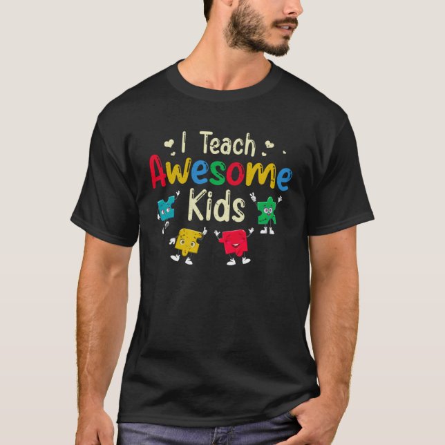 T-shirt I Teach Awesome Kids SPED Teacher Educator Autism  (Devant)