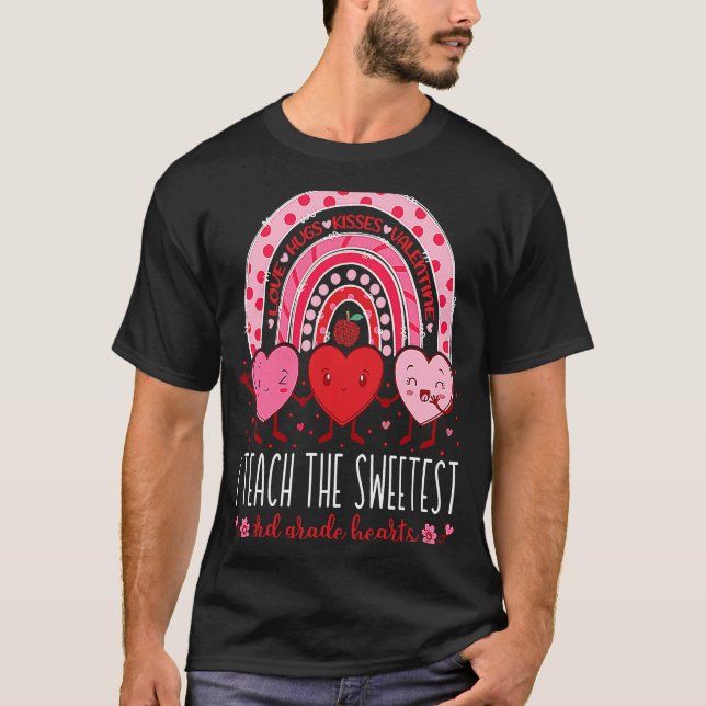 T-shirt I Teach The Sweetest 3rd Grade Hearts Teachers Val (Devant)