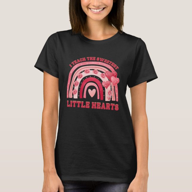 T-shirt I Teach The Sweetest Hearts Rainbow Teachers Valen (Devant)