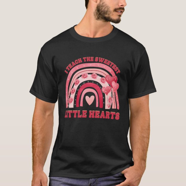 T-shirt I Teach The Sweetest Hearts Rainbow Teachers Valen (Devant)