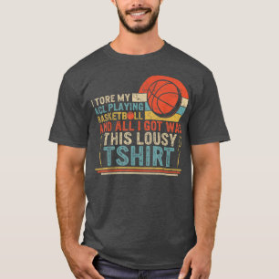 T-shirt I Tore My ACL Playing Basketball Surgery Disabilit