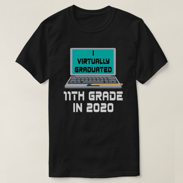 T-shirt I Virtually Graduated 11TH GRADE en 2020 (Design devant)