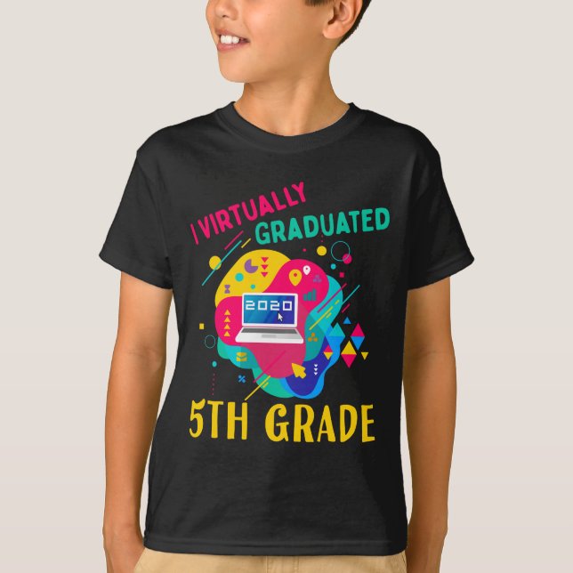 T-shirt I Virtually Graduated 5TH GRADE en 2020 (Devant)