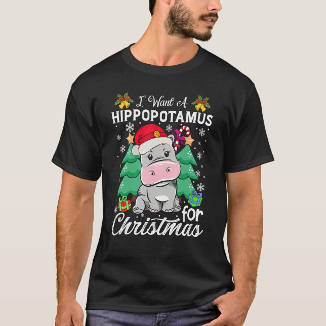 T-shirt I Want A Hippopotamus For Christmas Xmas Hippo 2 (Devant)