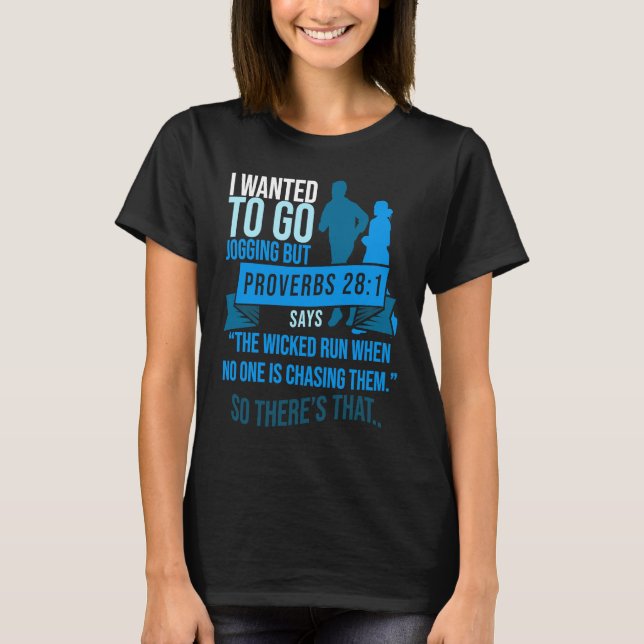 T-shirt I Wanted To Go Jogging But Proverbs Bible Verse Ch (Devant)