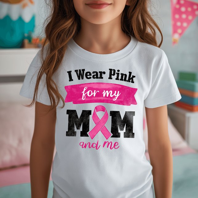 T-shirt I Wear Pink for My Mom, Breast Cancer Awareness (Créateur téléchargé)