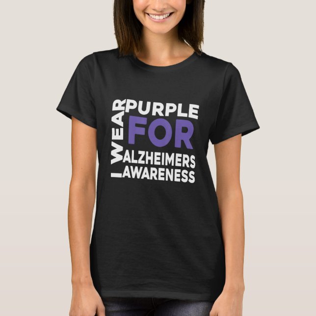 T-shirt I Wear Purple Alzheimers Awareness Warrior Support (Devant)